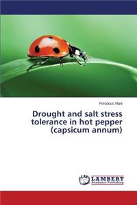 Drought and salt stress tolerance in hot pepper (capsicum annum)