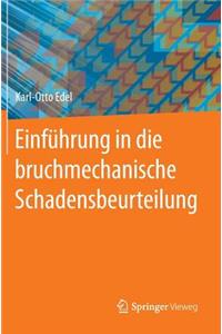 Einführung in Die Bruchmechanische Schadensbeurteilung