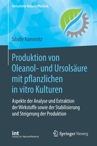Produktion Von Oleanol- Und Ursolsäure Mit Pflanzlichen in Vitro Kulturen