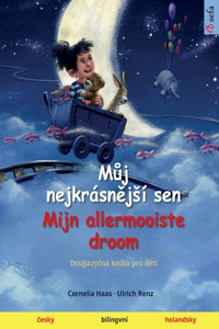 Můj nejkrásnějsí sen - Mijn allermooiste droom (česky - holandsky)