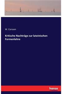 Kritische Nachträge zur lateinischen Formenlehre