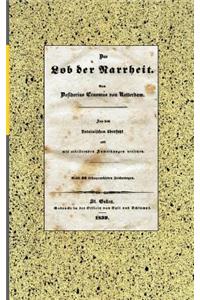 Lob der Narrheit. Reprint der Ausgabe von 1839 (BoD)
