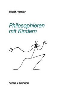 Philosophieren mit Kindern
