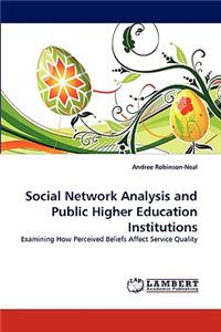 Social Network Analysis and Public Higher Education Institutions