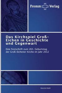 Kirchspiel Groß-Eichen in Geschichte und Gegenwart