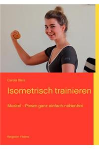 Isometrisch Trainieren