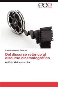 Del discurso retórico al discurso cinematográfico