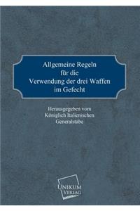 Allgemeine Regeln Fur Die Verwendung Der Drei Waffen Im Gefecht