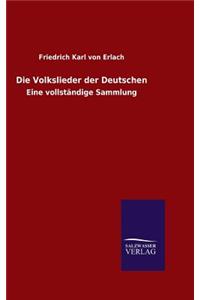 Die Volkslieder der Deutschen