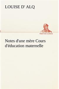 Notes d'une mère Cours d'éducation maternelle