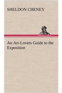 Art-Lovers Guide to the Exposition