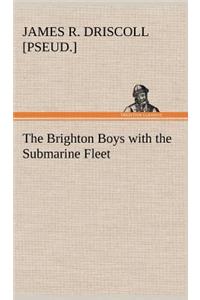 Brighton Boys with the Submarine Fleet