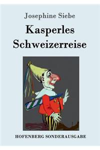 Kasperles Schweizerreise