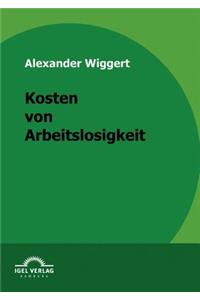 Kosten von Arbeitslosigkeit