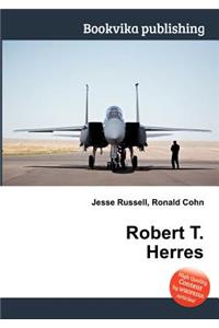 Robert T. Herres