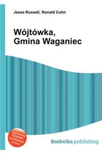 Wojtowka, Gmina Waganiec