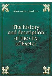 The History and Description of the City of Exeter