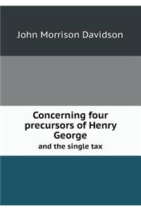 Concerning Four Precursors of Henry George and the Single Tax