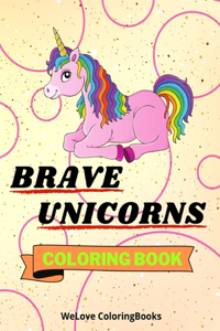 Brave Unicorns Coloring Book