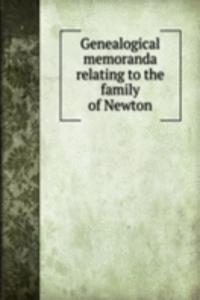GENEALOGICAL MEMORANDA RELATING TO THE