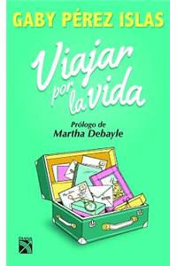 Viajar Por La Vida