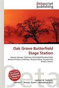 Oak Grove Butterfield Stage Station