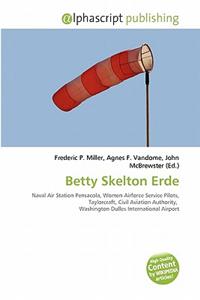 Betty Skelton Erde
