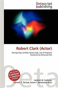Robert Clark (Actor)