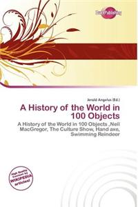 A History of the World in 100 Objects
