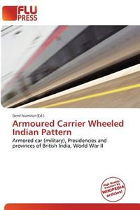 Armoured Carrier Wheeled Indian Pattern