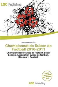 Championnat de Suisse de Football 2010-2011