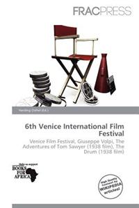 6th Venice International Film Festival