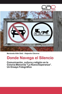 Donde Navega el Silencio