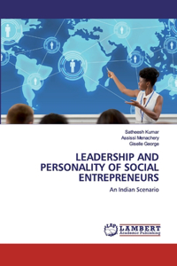 Leadership and Personality of Social Entrepreneurs