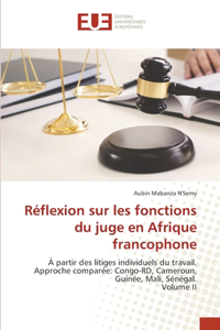 Réflexion sur les fonctions du juge en Afrique francophone