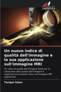 Un nuovo indice di qualità dell'immagine e la sua applicazione sull'immagine MRI