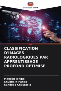 Classification d'Images Radiologiques Par Apprentissage Profond Optimisé