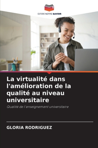virtualité dans l'amélioration de la qualité au niveau universitaire