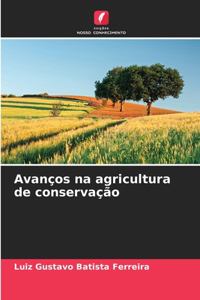 Avanços na agricultura de conservação