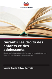 Garantir les droits des enfants et des adolescents