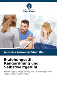 Erziehungsstil, Rangordnung und Selbstwertgefühl