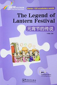 The Legend of Lantern Festival - Rainbow Bridge Graded Chinese Reader, Starter: 150 Vocabulary Words