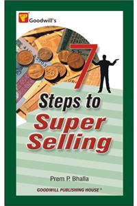 7 Steps To Super Selling