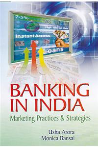 Banking in India: Marketing Practices and Strategies