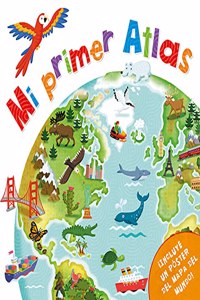Mi primer atlas: (incluye un poster del mapa del mundo)
