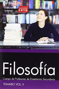 Cuerpo de Profesores de Ensenanza Secundaria. Filosofia. Temario Vol. II. (Spanish Edition)
