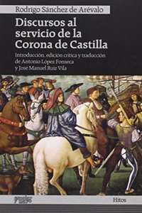 Discursos al servicio de la Corona de Castilla