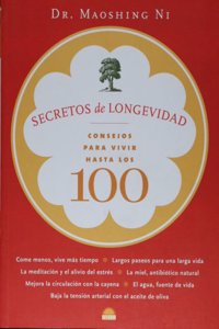 Secretos de longevidad/ Secrets of Longevity