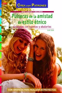 Pulseras de la amistad de estilo etnico: anudadas con cuentas y abalorios [Paperback] [Jan 01, 2013] EDER(743630)