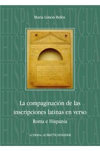 La Compaginacion de Las Inscripciones Latinas En Verso. Roma E Hispania